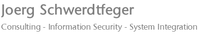 Joerg Schwerdtfeger Consulting - Information Security - Systemintegration